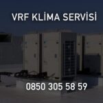 VRF Klima Servisi ile Klimalarınızı Güvende Tutun
