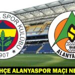FENERBAHÇE ALANYASPOR MAÇI NE ZAMAN? Fenerbahçe Alanyaspor maçı neden ertelendi, hangi tarihte oynanacak?