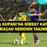 ÇURAÇAO NERENİN TAKIMI? Çuraçao Teknik Direktörü Kim? Dünya Kupası’na Katılma Hakkı Kazanan Çuraçao Nerede?