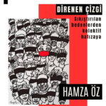 Hamza Öz’ün “Direniş Çizgileri” Sergisi İzmir’de Açıldı