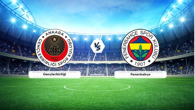 CANLI | Gençlerbirliği – Fenerbahçe maç anlatımı! Maç ne zaman? Saat kaçta ve hangi kanalda? – 15 Ağustos 2026